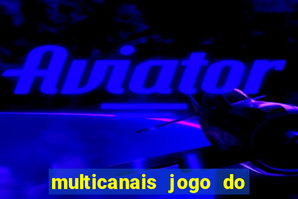 multicanais jogo do flamengo ao vivo